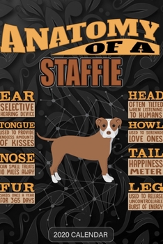 Paperback Anatomy Of A Staffordshire Bull Terrier: Staffordshire Bull Terrier 2020 Calendar - Customized Gift For Staffordshire Bull Terrier Dog Owner Book