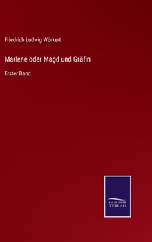Hardcover Marlene oder Magd und Gräfin: Erster Band [German] Book