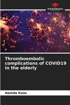 Thromboembolische Komplikationen von COVID19 bei älteren Menschen