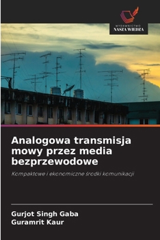 Paperback Analogowa transmisja mowy przez media bezprzewodowe [Polish] Book