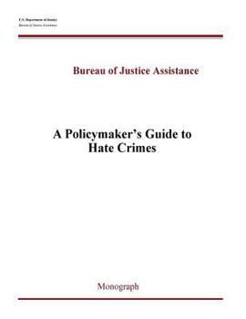 Paperback A Policymaker's Guide to Hate Crimes Book