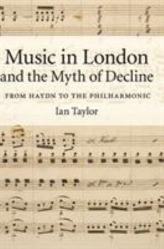 Hardcover Music in London and the Myth of Decline Book
