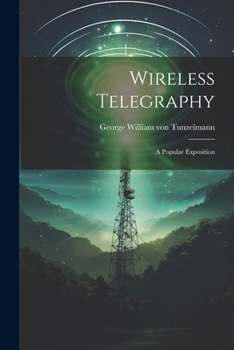 Paperback Wireless Telegraphy: A Popular Exposition Book