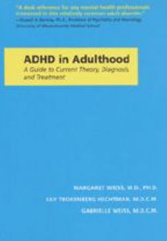 Hardcover ADHD in Adulthood: A Guide to Current Theory, Diagnosis, and Treatment Book
