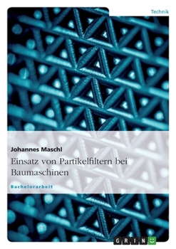 Paperback Einsatz von Partikelfiltern bei Baumaschinen [German] Book