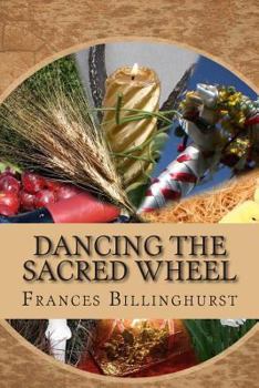 Paperback Dancing the Sacred Wheel: A Journey through the Southern Sabbats Book