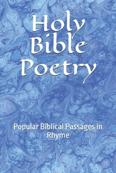 Paperback Holy Bible Poetry: Popular Biblical Passages in Rhyme Book