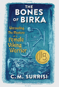 Paperback The Bones of Birka: Unraveling the Mystery of a Female Viking Warrior Book