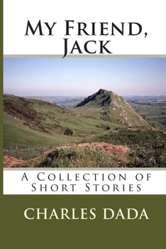 Paperback My Friend, Jack: A Collection of Short Stories Book