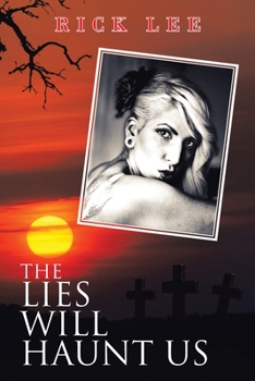 Paperback The Lies Will Haunt Us Book