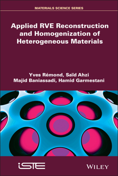 Hardcover Applied Rve Reconstruction and Homogenization of Heterogeneous Materials Book