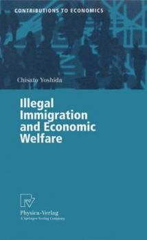 Paperback Illegal Immigration and Economic Welfare Book