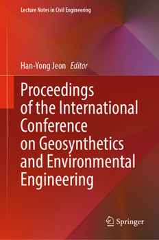 Hardcover Proceedings of the International Conference on Geosynthetics and Environmental Engineering Book