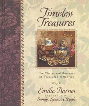 Hardcover Timeless Treasures: The Charm and Romance of Treasured Memories Book