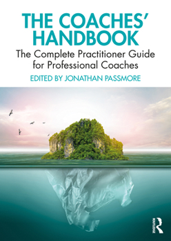 Paperback The Coaches' Handbook: The Complete Practitioner Guide for Professional Coaches Book