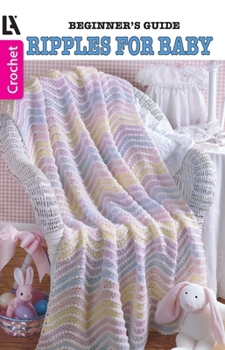 Beginner's Guide Ripples For Baby To Crochet