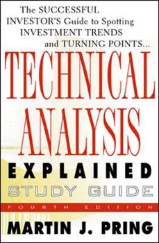 Paperback Study Guide for Technical Analysis Explained: The Successful Investor's Guide to Spotting Investment Trends and Turning Points Book