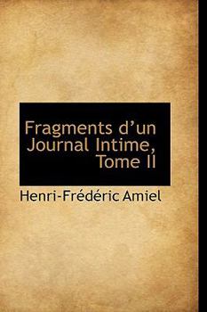 Hardcover Fragments Dun Journal Intime, Tome II Book