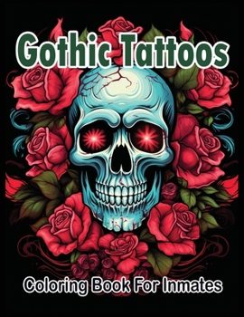 Paperback Gothic Tattoos coloring book for Inmates Book