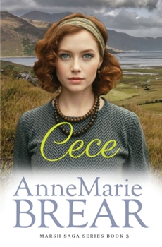 Cece - Book #3 of the Marsh Sagas