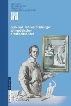 Paperback Erst- Und Frühbeschreibungen Orthopädischer Krankheitsbilder [German] Book