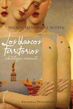 Paperback Los blancos territorios: Antología creciente [Spanish] Book