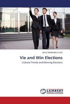 Paperback Vie and Win Elections Book