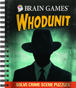 Spiral-bound Brain Games - Whodunit: Solve Crime Scene Puzzles Book