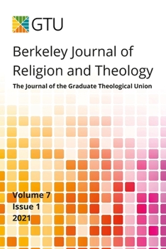 Paperback Berkeley Journal of Religion and Theology, Vol. 7, no. 1 Book