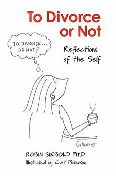 Paperback To Divorce or Not: Reflections of the Self Book