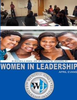 Paperback Women In Leadership: Excelling In A Man's World Book