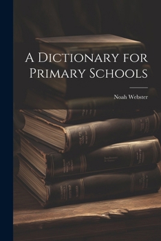 Paperback A Dictionary for Primary Schools Book