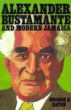 Paperback Alexander Bustamante and Modern Jamaica Book