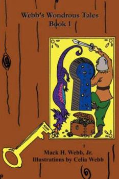 Paperback Webb's Wondrous Tales Book 1 Book