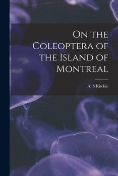 Paperback On the Coleoptera of the Island of Montreal [microform] Book