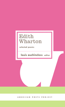 Hardcover Edith Wharton: Selected Poems: (American Poets Project #18) Book