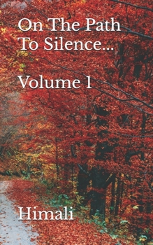 Paperback On The Path To Silence... Volume 1 Book