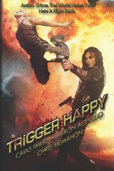 Trigger Happy