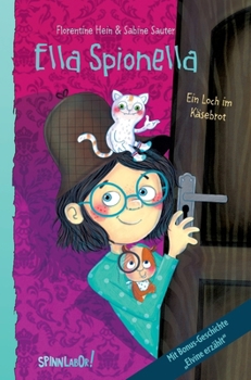 Hardcover Ella Spionella: Ein Loch im Käsebrot [German] Book