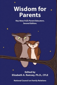 Paperback Wisdom for Parents: Key Ideas from Parent Educators [Large Print] Book