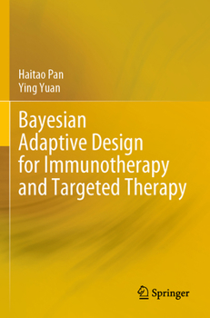 Paperback Bayesian Adaptive Design for Immunotherapy and Targeted Therapy Book