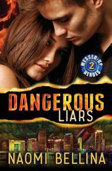 Paperback Dangerous Liars: Messed-Up Heroes Series 2 Book