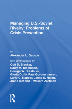 Hardcover Managing U.S.-Soviet Rivalry: Problems of Crisis Prevention Book