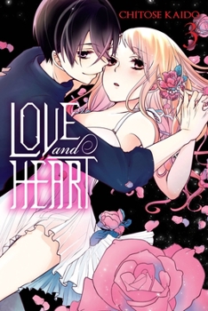 Love and Heart, Vol. 3 - Book #3 of the Love and Heart