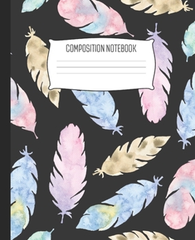 Composition Notebook: Wide Ruled Notebook Watercolor Pastel Bird Feathers Lined School Journal | 100 Pages | 7.5" x 9.25" | Children Kids Girls Teens Women | Perfect For School