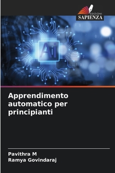 Apprendimento automatico per principianti (Italian Edition)