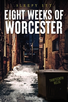 Paperback Eight Weeks of Worcester Book