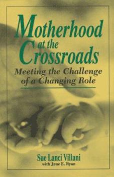 Hardcover Motherhood at the Crossroads Book