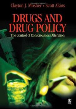 Paperback Drugs and Drug Policy: The Control of Consciousness Alteration Book