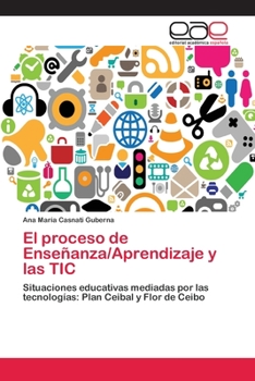 Paperback El proceso de Enseñanza/Aprendizaje y las TIC [Spanish] Book